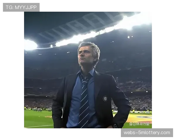 穆里尼奥现身斯坦福桥观战,引发对其下赛季执教切尔西的传闻